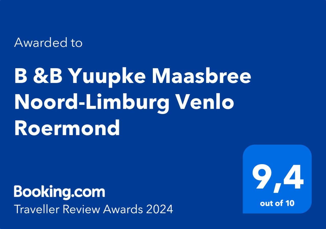 Bed and Breakfast B &B Yuupke Maasbree Noord-Limburg Venlo Roermond Exterior foto